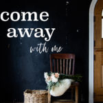 Come Away